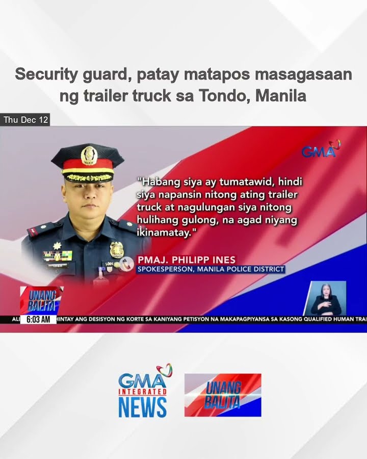 Security guard, patay matapos masagasaan ng trailer truck sa Tondo, Manila | Unang Balita