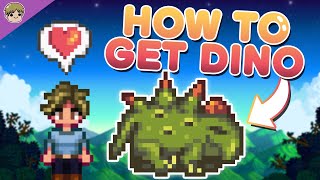 How to get a Dino in Stardew Valley