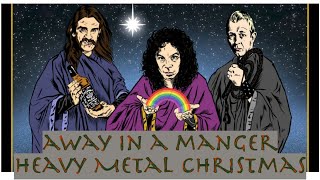 Heavy Metal Christmas: Away In A Manger