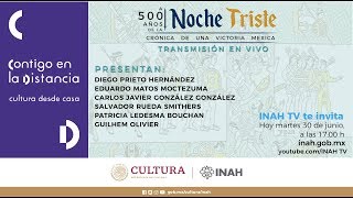 A 500 años de la  Noche Triste. Crónica de una victoria mexica. Convesatorio