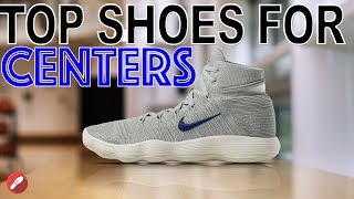 basketball shoes for centers