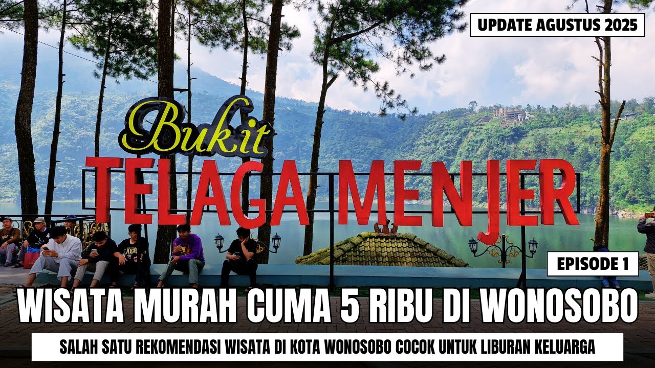 CUMA BAYAR 5 RIBU !! TEMPAT WISATA TELAGA MENJER WONOSOBO UPDATE 2025