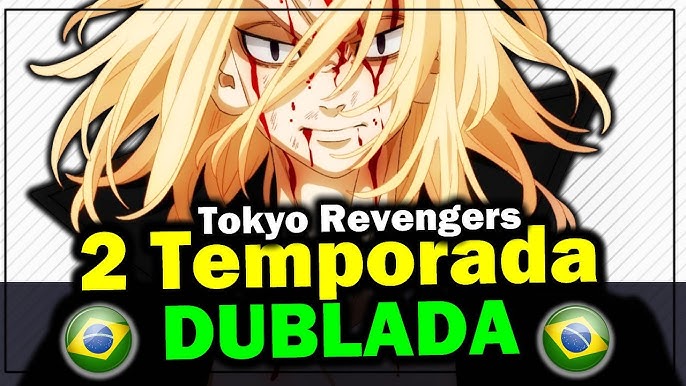 ONDE ASSISTIR!!! 2 TEMPORADA DE TOKYO REVENGERS!? 