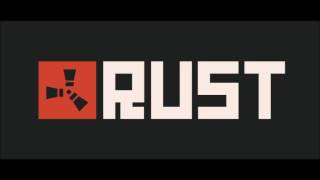 Rust Soundtrack - Never