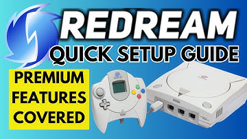 Redream Quick Setup Guide & What You