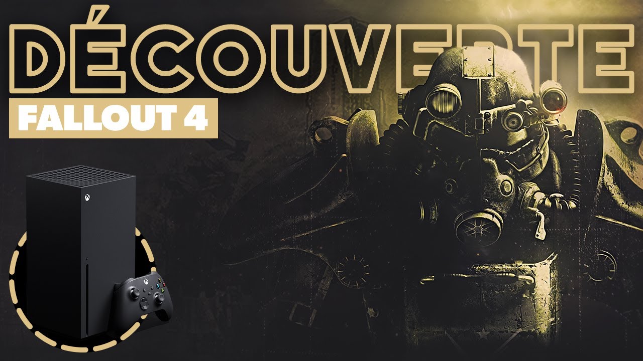 On découvre FALLOUT 4 (MAJ next-gen) sur Xbox Series X | Let's Play FR