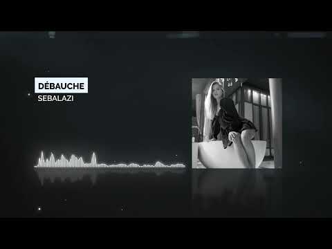 SebaLazi - Debauchery