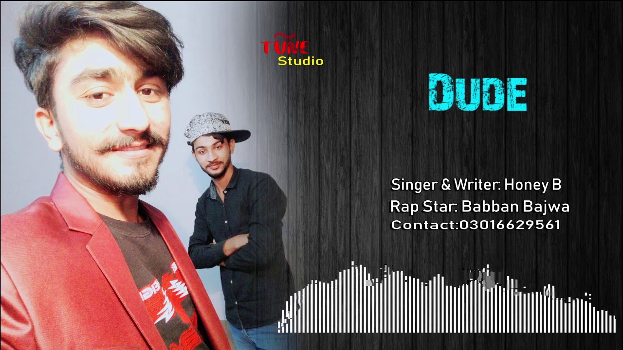 Dude Hony B & Babban Bajwa Punjabi Song 2021