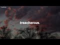 Taylor Swift - Treacherous (Traducida al Español)