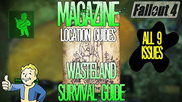 Fallout 4 | Wasteland Survival Guide | Complete Magazine Location Guide | 9 Issues