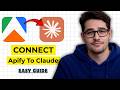 How to Connect Apify to Claude AI Step by Step 2026 (Full Guide)