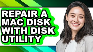 How to Repair a Mac Disk with Disk Utility - Easy Guide