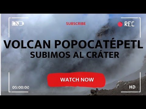VOLCAN POPOCATEPETL Subimos al cráter