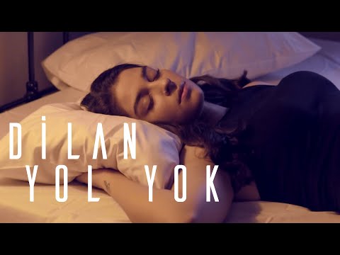 Dilan Acelya - Yol Yok (Official Video)