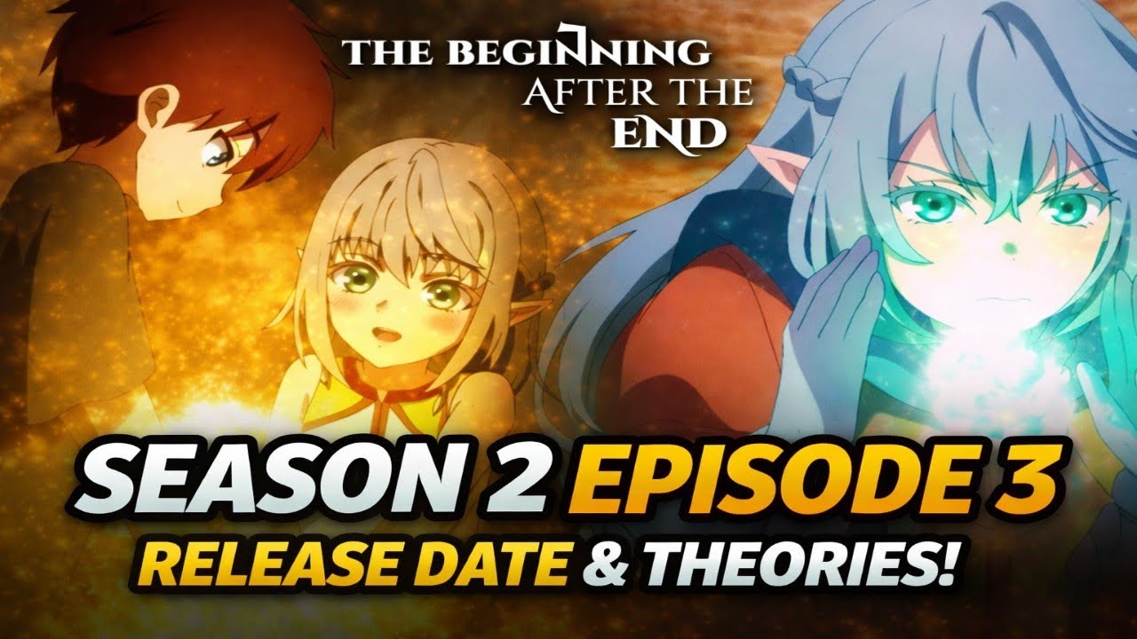 The Beginning After the End 2x3 Episode 3