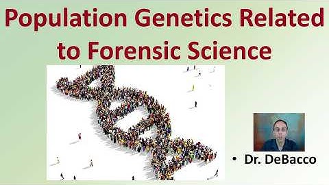 Population Genetics Related to Forensic Science