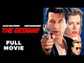 The Getaway FULL MOVIE Alec Baldwin Kim Basinger Michael Madsen Heist Action Thriller