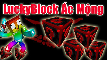 Sẽ Ra Sao Khi Noob Đập 101 LuckyBlock Ác Mộng - LuckyBlock Nightmare