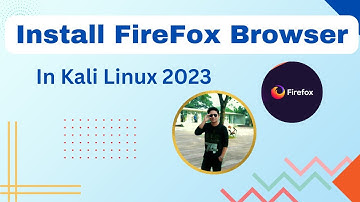 How To Install Firefox in Kali linux in 2023  || Download and install Mozila Firefox in kali linux