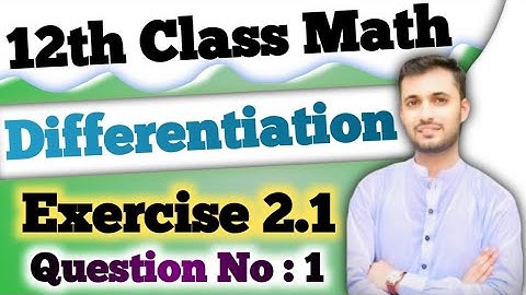 12 math chapter 2 | FSC Math Part 2 Chapter 2 | 12th Class Math |2nd Year Math| Ch 2 Differentiation