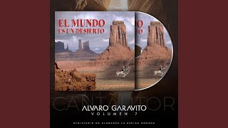 Video thumbnail of "Alvaro Garavito - El Mundo Es un Desierto"