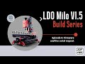 LDO Milo V1.5 build series: Episode 6 Firmware and Live Serial Request
