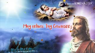 Nkauj Koobtsheej Yexus Yug Mug Nrhiav Tug Cawmseej