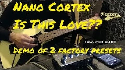 Nano Cortex....Is this Love? Full Whitesnake cover with 2 Nano Cortex  factory presets.