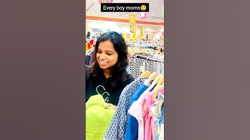 Shopping difference b/w boy mom and girl mom.. Funny reactions