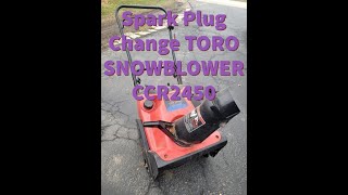 TORO SNOWBLOWER SPARK PLUG REPLACEMENT CCR2450