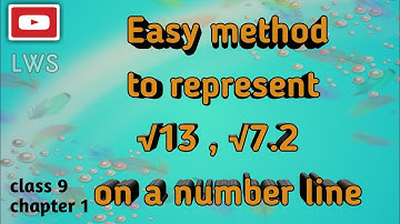 How to represent irrational numbers on number line|| √13, √7.2 on numberline ||Class 9, Chapter 1