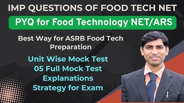 Imp. PYQ for Food Tech NET / ASRB NET MOCK Test / Tips for ASRB NET FOOD TECH / NET Food Tech 2025