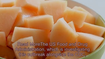 Multistate salmonella outbreak linked to pre-cut melon