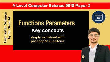 Functions Parameters | A Level CS 9618 | Paper 2