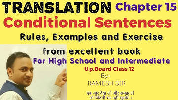 Translation Chapter 15 Conditional Sentences from excellent book Class 12 by Ramesh Sir