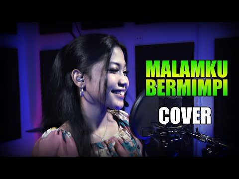 MALAMKU BERMIMPI COVER BY NUR AMIRA SYAHIRA