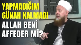 Akla Gelecek Her Türlü Günahı İşledim Allah Beni Affeder mi? Resimi