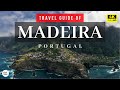 MADEIRA 4K | Travel guide of the Island of Madeira, Portugal + covid rules, tests & entry