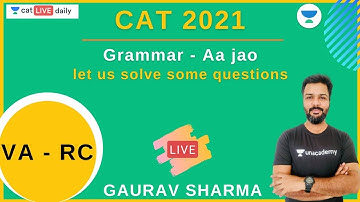 Grammar - Aa jao - Let us solve some Questions l CAT 2021 l Gaurav Sir