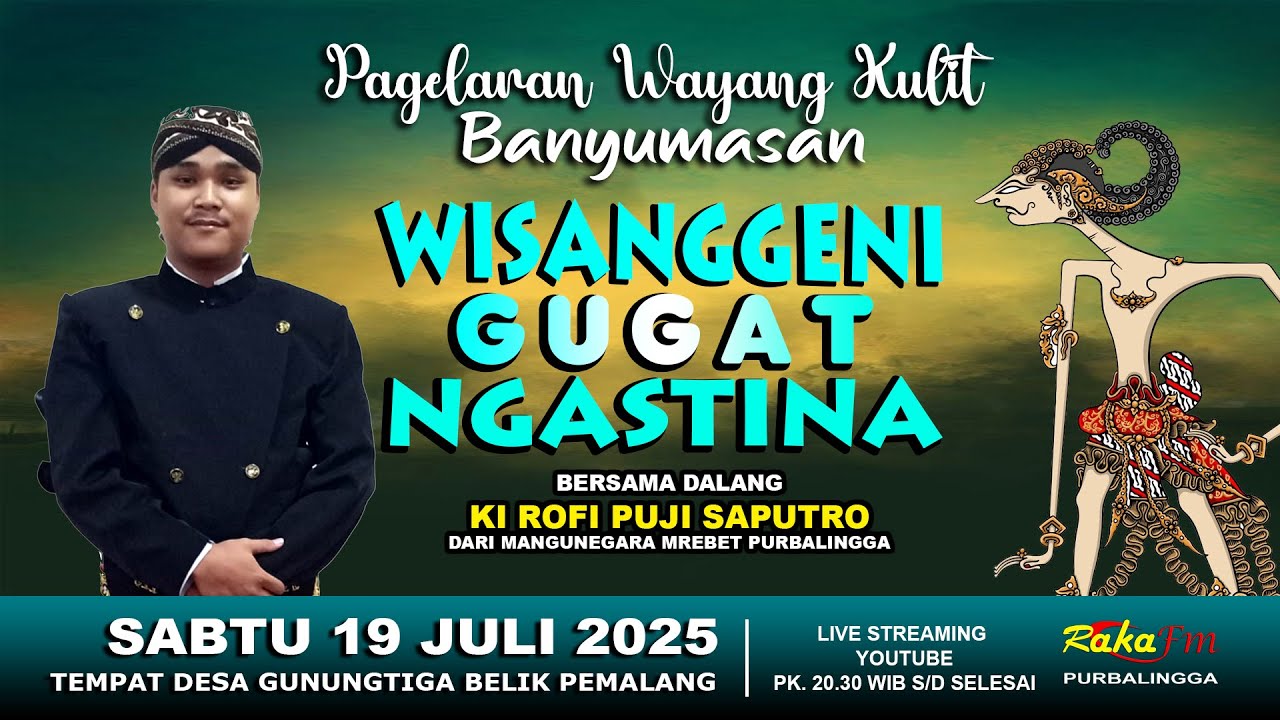 LIVE Wayang Kulit Banyumasan || Ki Rofi Puji Saputro Lakon Wisanggeni Gugat Ngastina || 19-07-2025