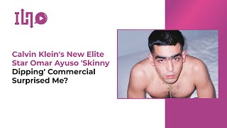 Calvin Klein's New Elite Star Omar Ayuso 'Skinny Dipping' Commercial  Surprised Me - YouTube