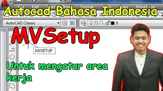 Autocad Bahasa Indonesia MVSetup untuk mengatur area gambar