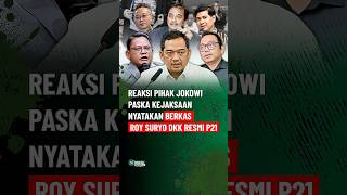 Reaksi Pihak Jokowi Paska Kejaksaan Nyatakan Berkas Roy Suryo Dkk Resmi P21