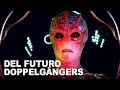 UFOS LLEGADOS DEL FUTURO LOS DOPPELGÄNGERS