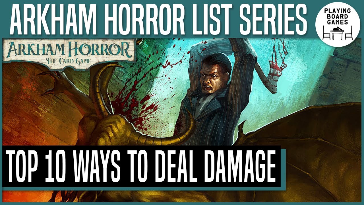TOP 10 WAYS OF DAMAGING ENEMIES | Arkham Horror: The Card Game - YouTube