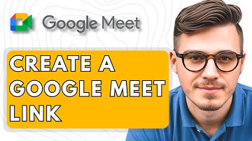 How To Create A Google Meet Link [2025 Guide]