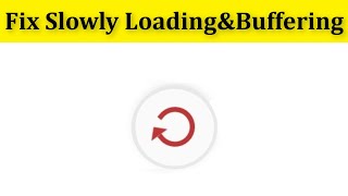 How To Fix Youtube Video Very Slowly Loading & Buffering Problem Android Mobile