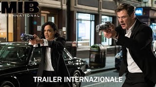 Men In Black: International | Trailer italiano ufficiale