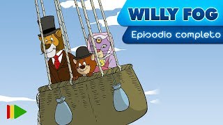 Willy Fog - 03 - El viaje accidentado | Episodio Completo |