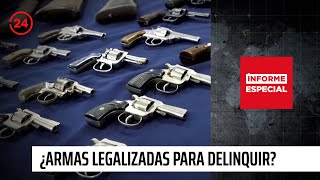 Informe Especial: "Descontrolado poder de fuego, ¿armas legalizadas para delinquir?” | 24 Horas TVN